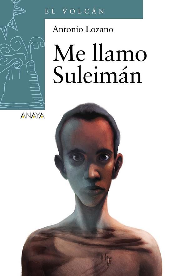 ME LLAMO SULEIMÁN | 9788467860931 | LOZANO, ANTONIO | Llibreria Online de Vilafranca del Penedès | Comprar llibres en català