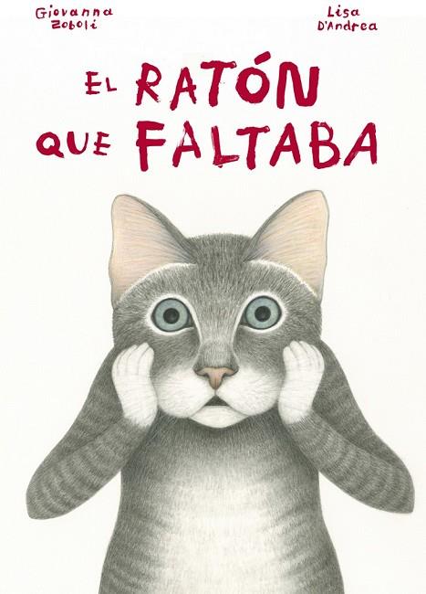 EL RATÓN QUE FALTABA | 9788494407642 | ZOBOLI, GIOVANNA | Llibreria Online de Vilafranca del Penedès | Comprar llibres en català