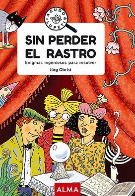 SIN PERDER EL RASTRO  | 9788418933431 | OBRIST, JÜRG | Llibreria Online de Vilafranca del Penedès | Comprar llibres en català