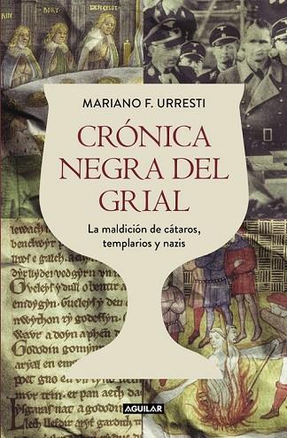 CRÓNICA NEGRA DEL GRIAL | 9788403501331 | F. URRESTI, MARIANO | Llibreria L'Odissea - Libreria Online de Vilafranca del Penedès - Comprar libros