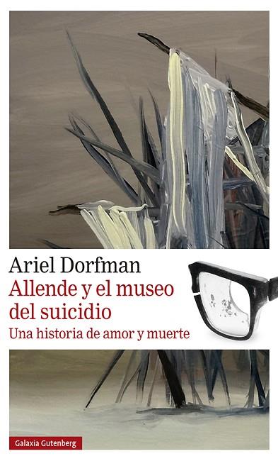 ALLENDE Y EL MUSEO DEL SUICIDIO | 9788419738004 | DORFMAN, ARIEL | Llibreria L'Odissea - Libreria Online de Vilafranca del Penedès - Comprar libros