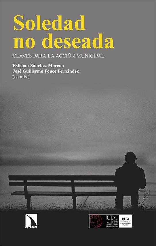 SOLEDAD NO DESEADA | 9788410670709 | SÁNCHEZ MORENO, ESTEBAN/FOUCE FERNÁNDEZ, JOSÉ GUILLERMO | Llibreria Online de Vilafranca del Penedès | Comprar llibres en català