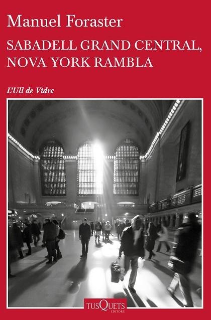 SABADELL GRAND CENTRAL, NOVA YORK RAMBLA | 9788490663400 | FORASTER GIRAVENT, MANUEL | Llibreria Online de Vilafranca del Penedès | Comprar llibres en català