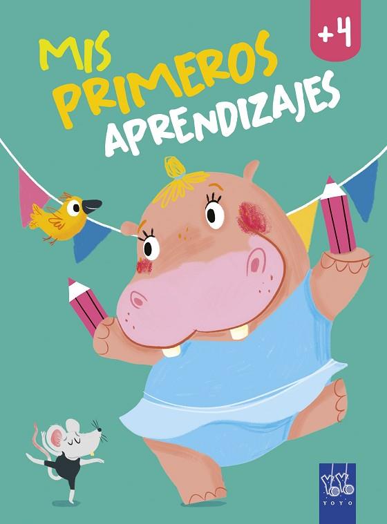 MIS PRIMEROS APRENDIZAJES +4 | 9788408240020 | YOYO | Llibreria Online de Vilafranca del Penedès | Comprar llibres en català