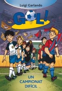 GOL 13 UN CAMPIONAT DIFICIL | 9788424641726 | GARLANDO, LUIGI | Llibreria Online de Vilafranca del Penedès | Comprar llibres en català