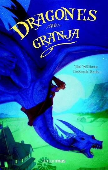 DRAGONES DE GRANJA | 9788448038472 | WILLIAMS, TAD | Llibreria L'Odissea - Libreria Online de Vilafranca del Penedès - Comprar libros