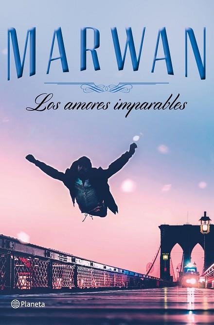 LOS AMORES IMPARABLES (EDICIÓN ESPECIAL) | 9788408197737 | MARWAN | Llibreria Online de Vilafranca del Penedès | Comprar llibres en català