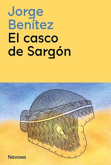 EL CASCO DE SARGÓN | 9788419179197 | BENÍTEZ, JORGE | Llibreria L'Odissea - Libreria Online de Vilafranca del Penedès - Comprar libros
