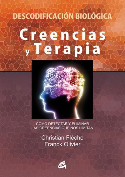 CREENCIAS Y TERAPIA | 9788484455448 | FLÈCHE, CHRISTIAN/OLIVIER, FRANCK | Llibreria L'Odissea - Libreria Online de Vilafranca del Penedès - Comprar libros