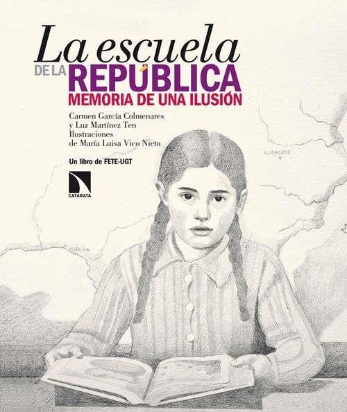 LA ESCUELA DE LA REPÚBLICA | 9788483199626 | GARCIA COLMENARES, CARMEN / MARTINEZ, LUIZ | Llibreria L'Odissea - Libreria Online de Vilafranca del Penedès - Comprar libros