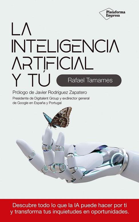 LA INTELIGENCIA ARTIFICIAL Y TÚ | 9788410243354 | TAMAMES, RAFAEL | Llibreria Online de Vilafranca del Penedès | Comprar llibres en català