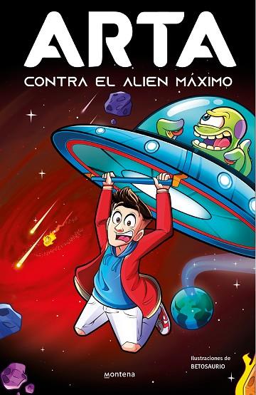 ARTA GAME 3 ARTA CONTRA EL ALIEN MÁXIMO | 9788419357922 | GAME, ARTA | Llibreria Online de Vilafranca del Penedès | Comprar llibres en català