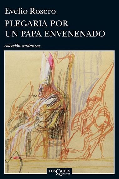 PLEGARIA POR UN PAPA ENVENENADO | 9788483838020 | ROSERO, EVELIO | Llibreria Online de Vilafranca del Penedès | Comprar llibres en català