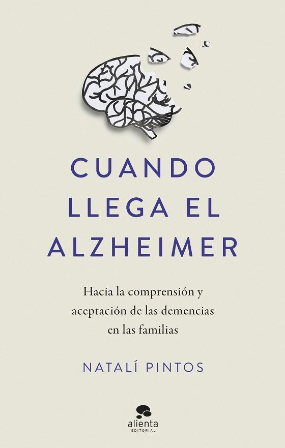 CUANDO LLEGA EL ALZHEIMER | 9788413443218 | PINTOS, NATALÍ | Llibreria Online de Vilafranca del Penedès | Comprar llibres en català