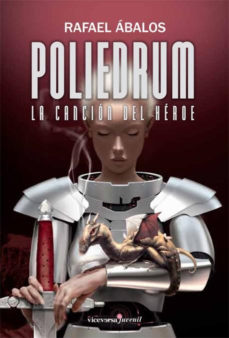 POLIEDRUM LA CANCION DEL HEROE | 9788492819416 | ABALOS, RAFAEL | Llibreria Online de Vilafranca del Penedès | Comprar llibres en català