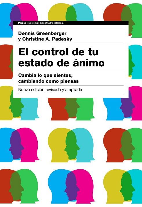 EL CONTROL DE TU ESTADO DE ÁNIMO | 9788449332326 | GREENBERGER, DENNIS / A PADESKY, CHRISTINE | Llibreria Online de Vilafranca del Penedès | Comprar llibres en català