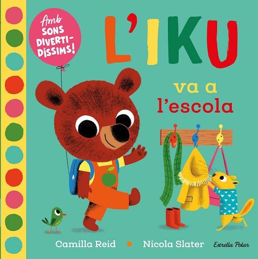 L'IKU VA A L'ESCOLA | 9788418135453 | SLATER, NICOLA | Llibreria Online de Vilafranca del Penedès | Comprar llibres en català