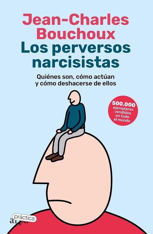 LOS PERVERSOS NARCISISTAS | 9788419662057 | BOUCHOUX, JEAN-CHARLES | Llibreria Online de Vilafranca del Penedès | Comprar llibres en català