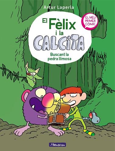 BUSCANT LA PEDRA LLIMOSA ( EL FÈLIX I LA CALCITA 3 ) | 9788448856816 | LAPERLA, ARTUR | Llibreria Online de Vilafranca del Penedès | Comprar llibres en català