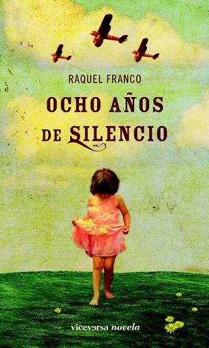 OCHO AÑOS DE SILENCIO | 9788492819508 | FRANCO, RAQUEL | Llibreria Online de Vilafranca del Penedès | Comprar llibres en català