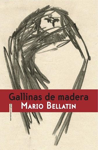 GALLINAS DE MADERA | 9788415601227 | BELLATIN, MARIO | Llibreria Online de Vilafranca del Penedès | Comprar llibres en català