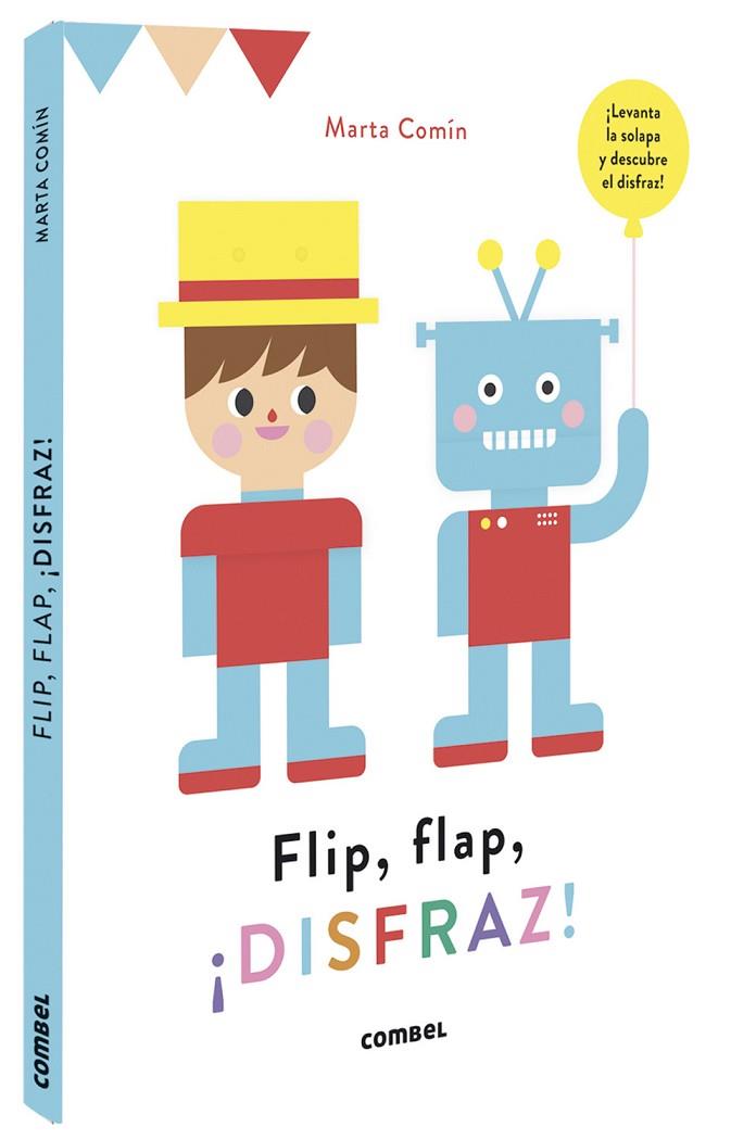 FLIP FLAP DISFRAZ! | 9788491016762 | COMÍN PÉREZ, MARTA | Llibreria L'Odissea - Libreria Online de Vilafranca del Penedès - Comprar libros