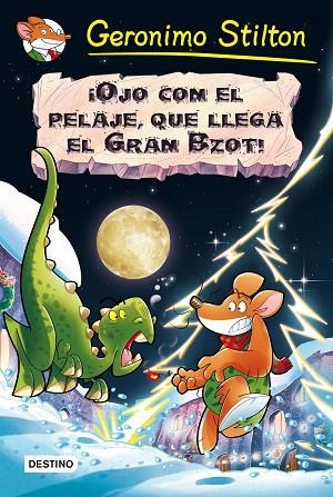 OJO CON EL PELAJE QUE LLEGA EL GRAN BZOT ! | 9788408159445 | STITLON, GERONIMO | Llibreria Online de Vilafranca del Penedès | Comprar llibres en català