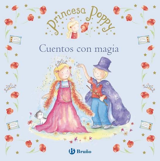 PRINCESA POPPY CUENTOS CON MAGIA | 9788469601167 | JONES, JANEY LOUISE | Llibreria Online de Vilafranca del Penedès | Comprar llibres en català