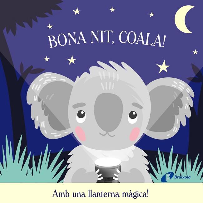 BONA NIT COALA ! | 9788413492940 | BUTTON, KATIE | Llibreria Online de Vilafranca del Penedès | Comprar llibres en català