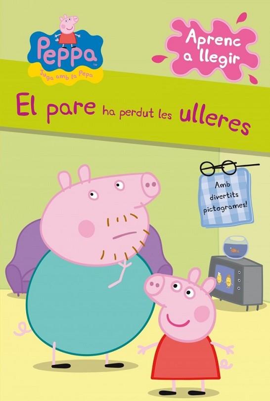 EL PARE HA PEDUT LES ULLERES | 9788448838331 | PEPPA  | Llibreria Online de Vilafranca del Penedès | Comprar llibres en català