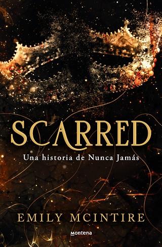 SCARRED UNA HISTORIA DE NUNCA JAMÁS | 9788419650351 | MCINTIRE, EMILY | Llibreria Online de Vilafranca del Penedès | Comprar llibres en català