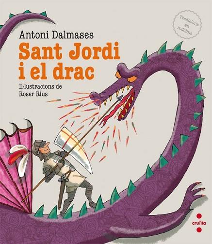SANT JORDI I EL DRAC | 9788466130158 | DALMASES, ANTONI/RIUS, ROSER | Llibreria Online de Vilafranca del Penedès | Comprar llibres en català