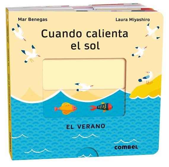 CUANDO CALIENTA EL SOL ( EL VERANO ) | 9788411580717 | BENEGAS, MAR/MIYASHIRO, LAURA | Llibreria L'Odissea - Libreria Online de Vilafranca del Penedès - Comprar libros