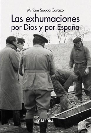 LAS EXHUMACIONES POR DIOS Y POR ESPAÑA | 9788437648026 | SAQQA CARAZO, MIRIAM | Llibreria Online de Vilafranca del Penedès | Comprar llibres en català