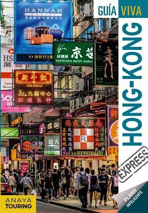 HONG-KONG | 9788499359250 | ANAYA TOURING/GONZÁLEZ, MÓNICA/MARTÍN, GALO | Llibreria Online de Vilafranca del Penedès | Comprar llibres en català