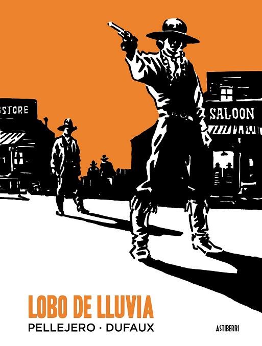 LOBO DE LLUVIA | 9788415685579 | PELLEJERO MARTÍNEZ, RUBÉN / JEAN, DUFAUX | Llibreria Online de Vilafranca del Penedès | Comprar llibres en català