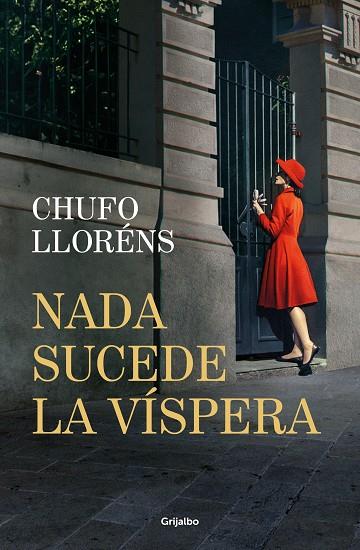 NADA SUCEDE LA VÍSPERA | 9788425368820 | LLORÉNS, CHUFO | Llibreria L'Odissea - Libreria Online de Vilafranca del Penedès - Comprar libros