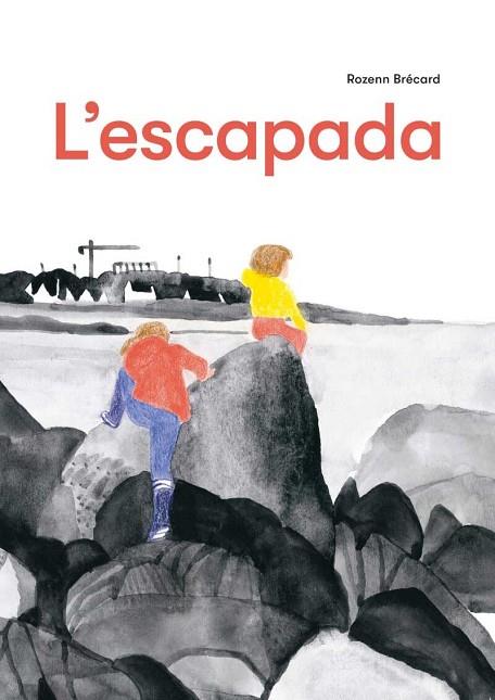 L'ESCAPADA | 9788412863123 | BRÉCARD, ROZENN | Llibreria Online de Vilafranca del Penedès | Comprar llibres en català