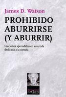 PROHIBIDO ABURRIRSE ( Y ABURRIR) | 9788483832776 | WATSON, JAMES D | Llibreria Online de Vilafranca del Penedès | Comprar llibres en català