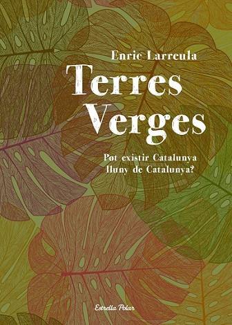 TERRES VERGES | 9788490572207 | LARREULA, ENRIC | Llibreria Online de Vilafranca del Penedès | Comprar llibres en català