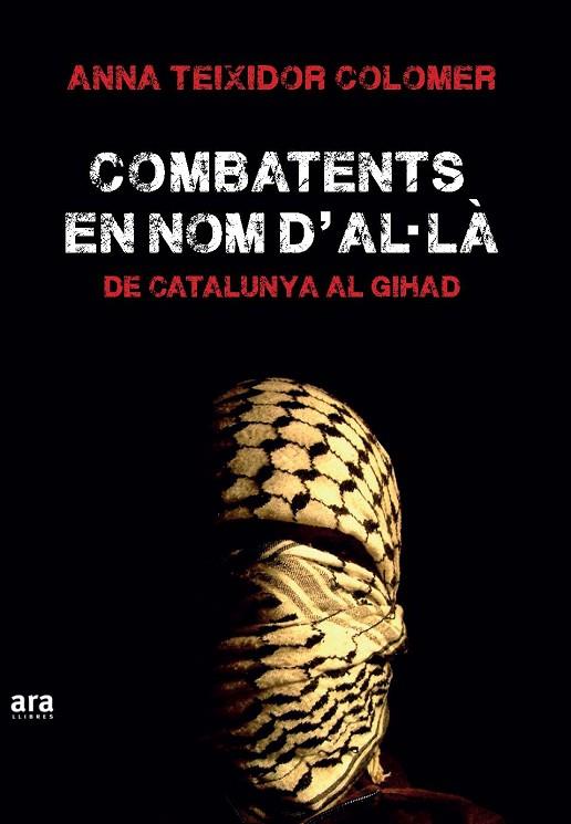 COMBATENTS EN NOM D'A·LÀ | 9788416154555 | TEIXIDOR I COLOMER, ANNA | Llibreria Online de Vilafranca del Penedès | Comprar llibres en català