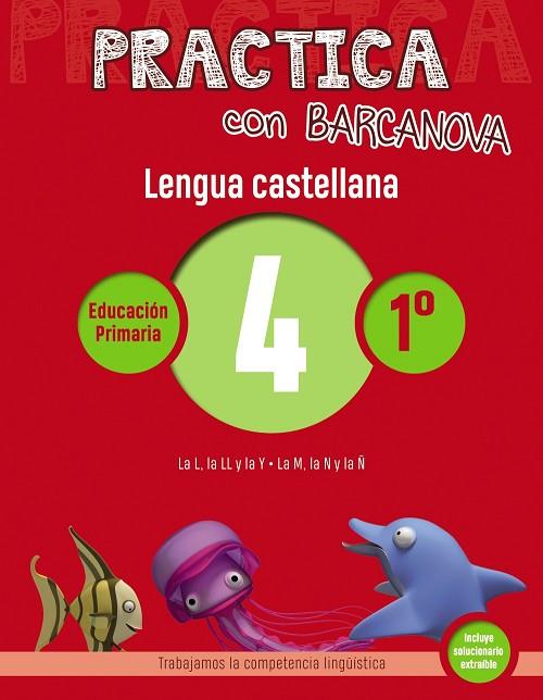 PRACTICA CON BARCANOVA LENGUA CASTELLANA 4 | 9788448945299 | CAMPS, MONTSE/SERRA, LLUÏSA | Llibreria Online de Vilafranca del Penedès | Comprar llibres en català