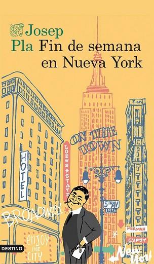 FIN DE SEMANA EN NUEVA YORK | 9788423350773 | PLA, JOSEP | Llibreria L'Odissea - Libreria Online de Vilafranca del Penedès - Comprar libros