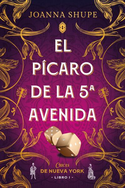 EL PÍCARO DE LA QUINTA AVENIDA (SEÑORITAS DE NUEVA YORK 1) | 9788417421601 | SHUPE, JOANNA | Llibreria Online de Vilafranca del Penedès | Comprar llibres en català