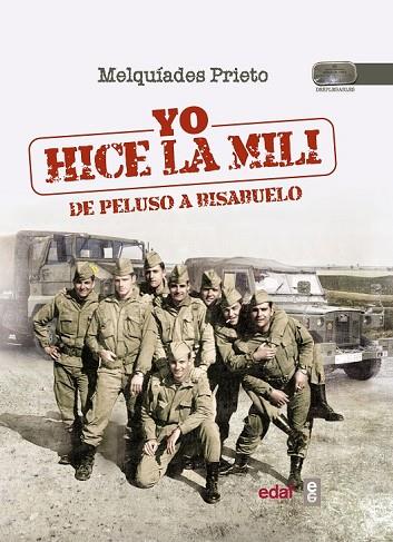 YO HICE LA MILI | 9788441435889 | PRIETO, MELQUÍADES | Llibreria Online de Vilafranca del Penedès | Comprar llibres en català