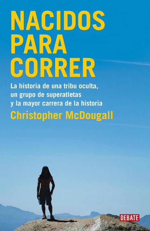 NACIDOS PARA CORRER | 9788483069479 | MCDOUGALL, CHRISTOPHER | Llibreria Online de Vilafranca del Penedès | Comprar llibres en català