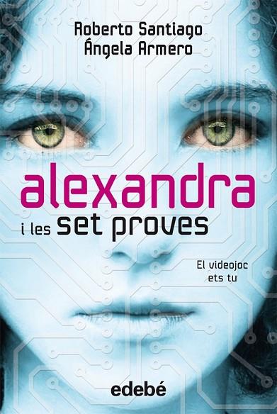 ALEXANDRA I LES SET PROVES | 9788468307107 | SANTIAGO, ROBERTO, ANGELA, ARMERO | Llibreria Online de Vilafranca del Penedès | Comprar llibres en català