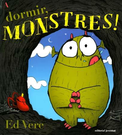 A DORMIR MONSTRES | 9788426138910 | VERE, ED | Llibreria Online de Vilafranca del Penedès | Comprar llibres en català