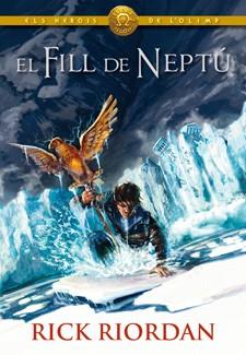 EL FILL DE NEPTÚ 2 | 9788424646356 | RIORDAN, RICK | Llibreria Online de Vilafranca del Penedès | Comprar llibres en català