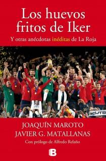 LOS HUEVOS FRITOS DE IKER | 9788440696458 | MAROTO, JOAQUÍN / G. MATALLANAS, JAVIER | Llibreria Online de Vilafranca del Penedès | Comprar llibres en català